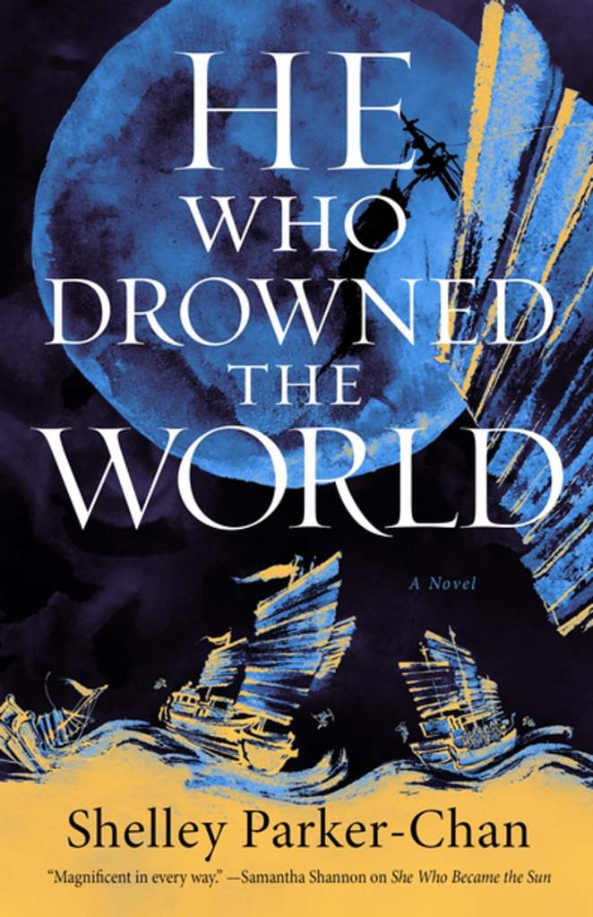 Shelley Parker-Chan - He Who Drowned the World