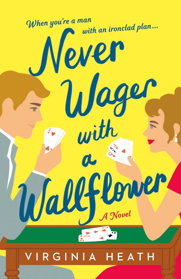 Virginia Heath - Never Wager with a Wallflower
