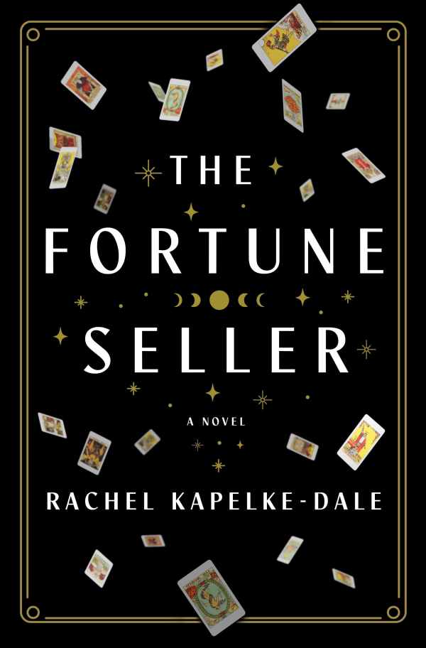 Rachel Kapelke-Dale - The Fortune Seller